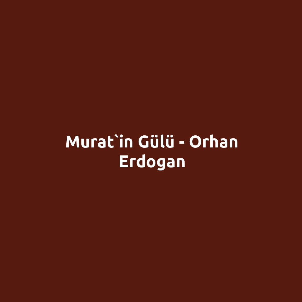 Murat`in Gülü - Orhan Erdogan