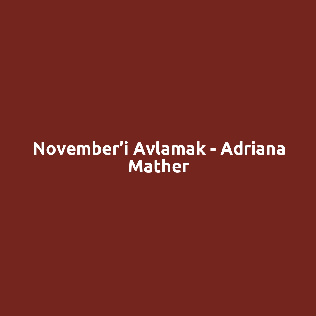 November’i Avlamak - Adriana Mather
