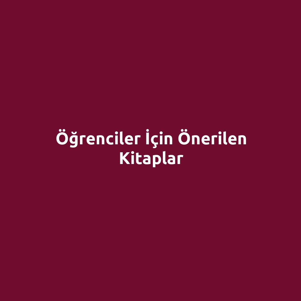 Öğrenciler İçin Önerilen Kitaplar