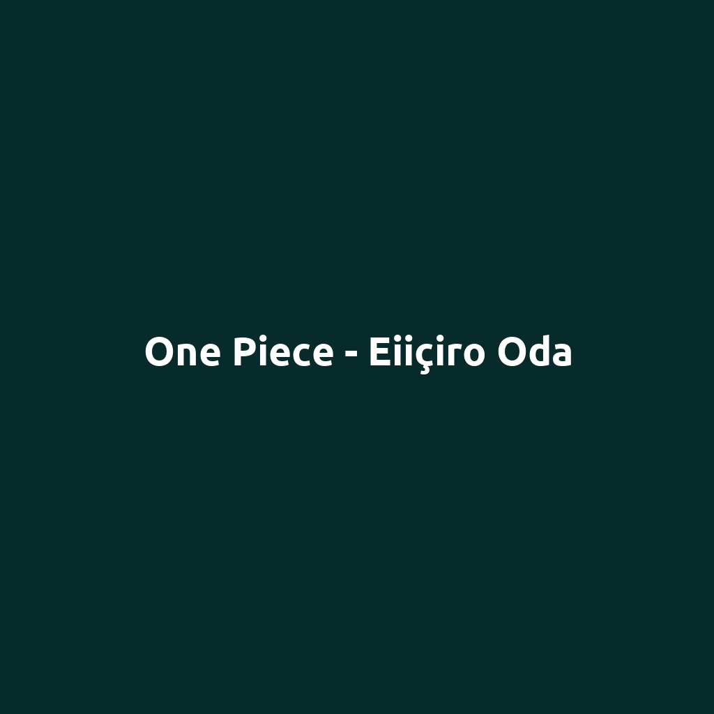 One Piece - Eiiçiro Oda