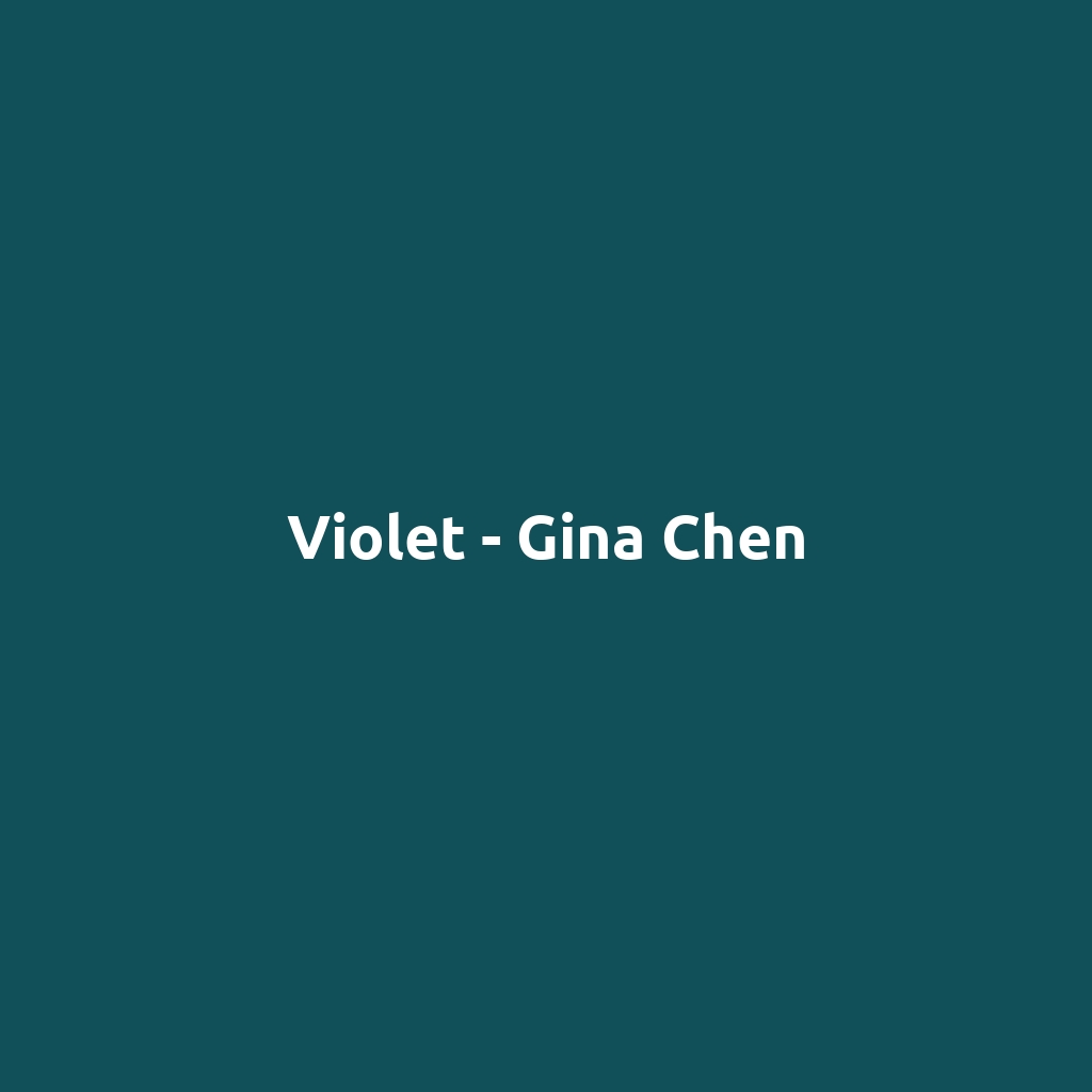 Violet - Gina Chen