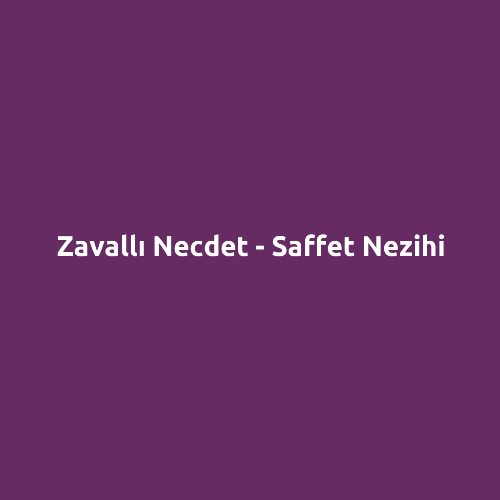Zavallı Necdet - Saffet Nezihi