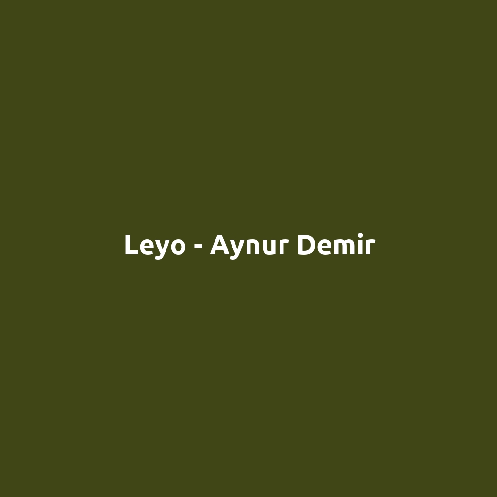 Leyo - Aynur Demir