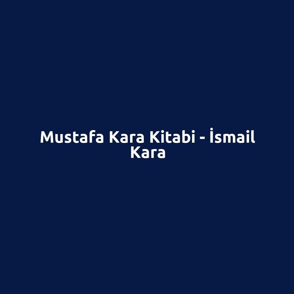 Mustafa Kara Kitabi - İsmail Kara