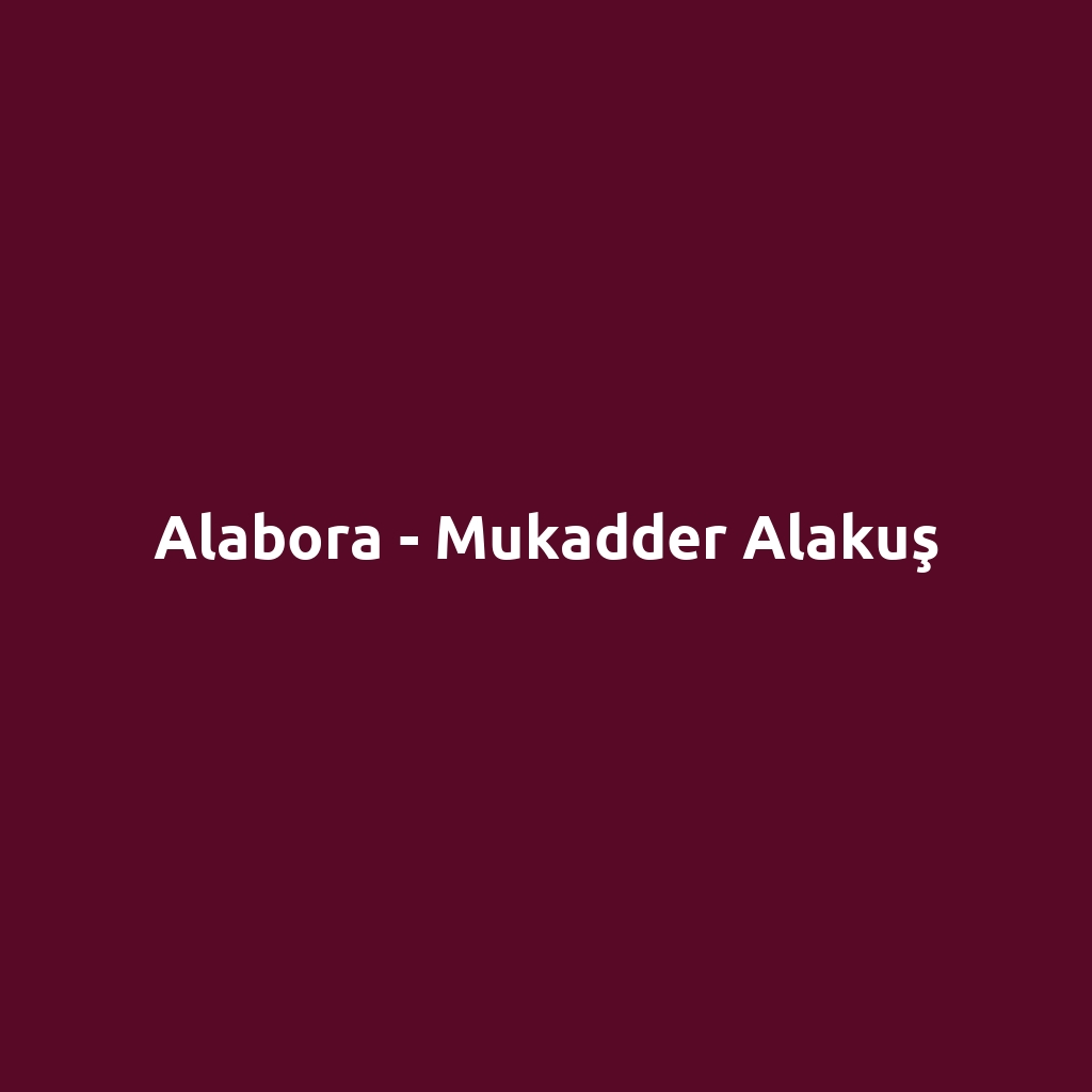 Alabora - Mukadder Alakuş