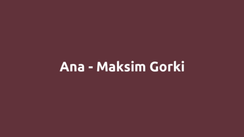 Ana - Maksim Gorki