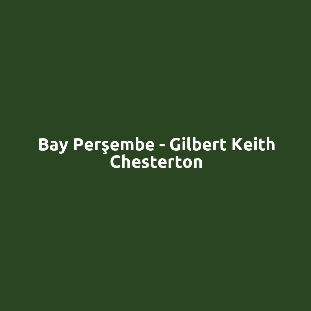 Bay Perşembe - Gilbert Keith Chesterton