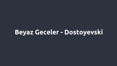 Beyaz Geceler - Dostoyevski