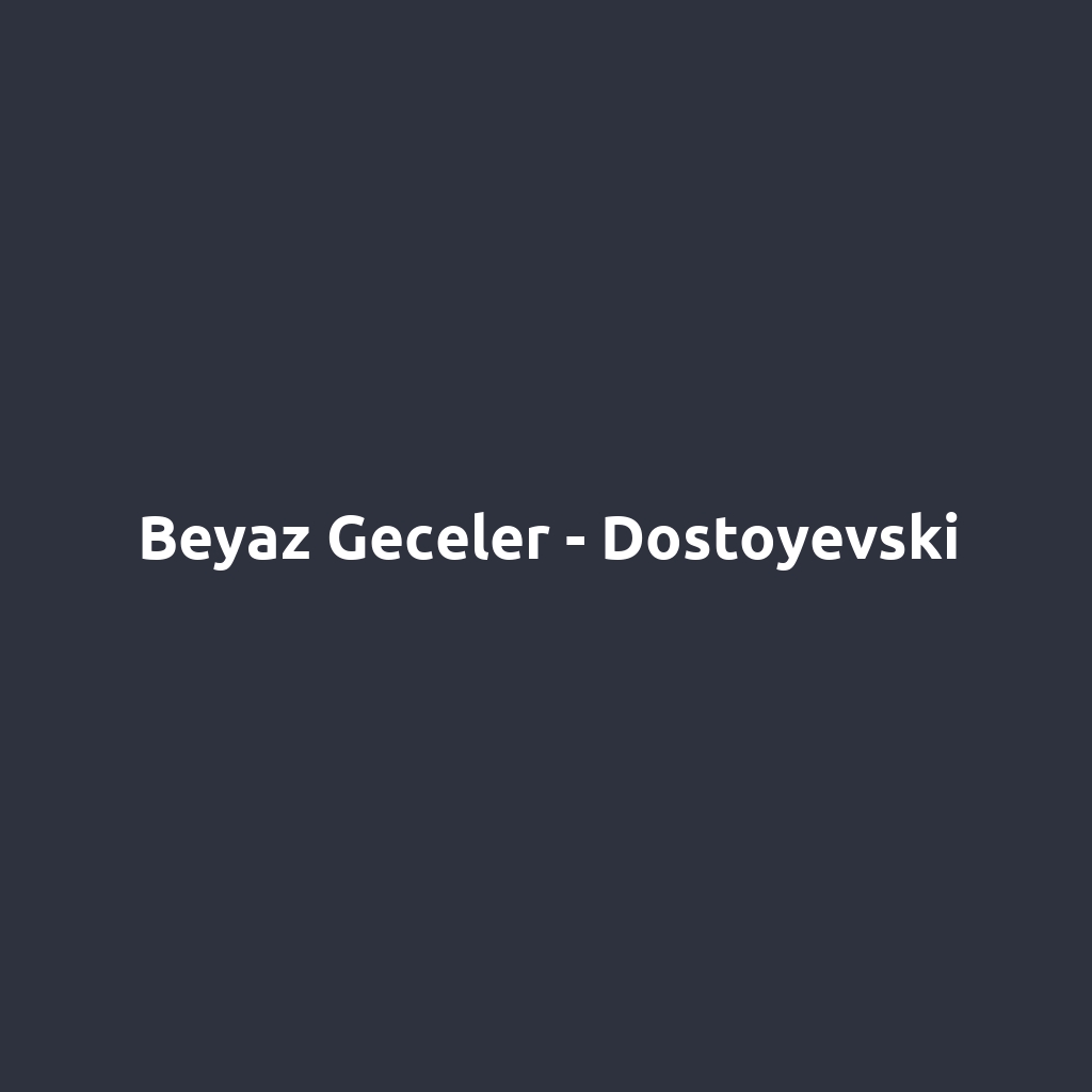Beyaz Geceler - Dostoyevski