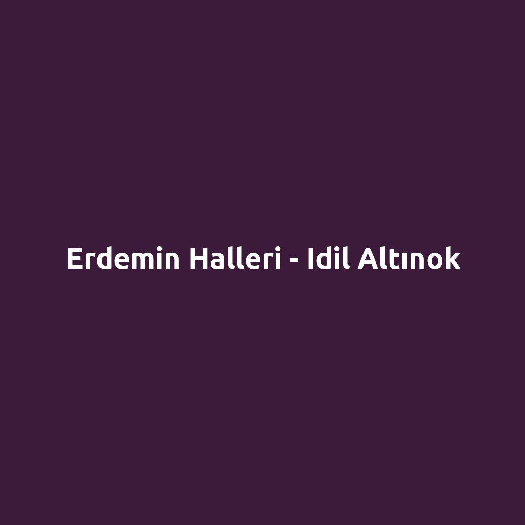 Erdemin Halleri - Idil Altınok