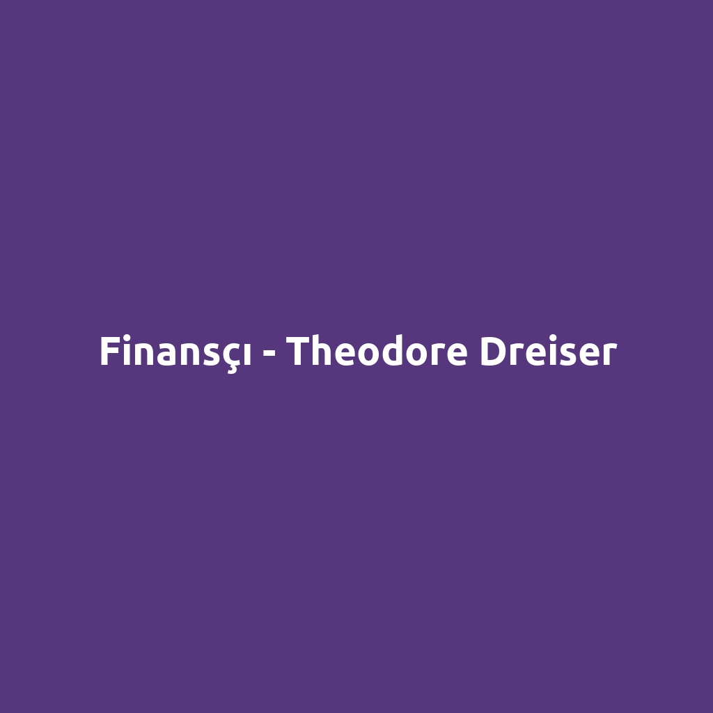 Finansçı - Theodore Dreiser