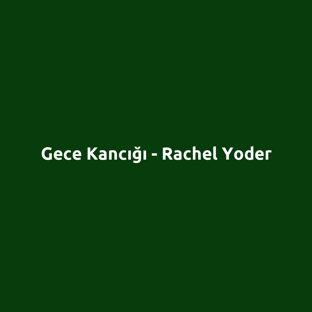 Gece Kancığı - Rachel Yoder