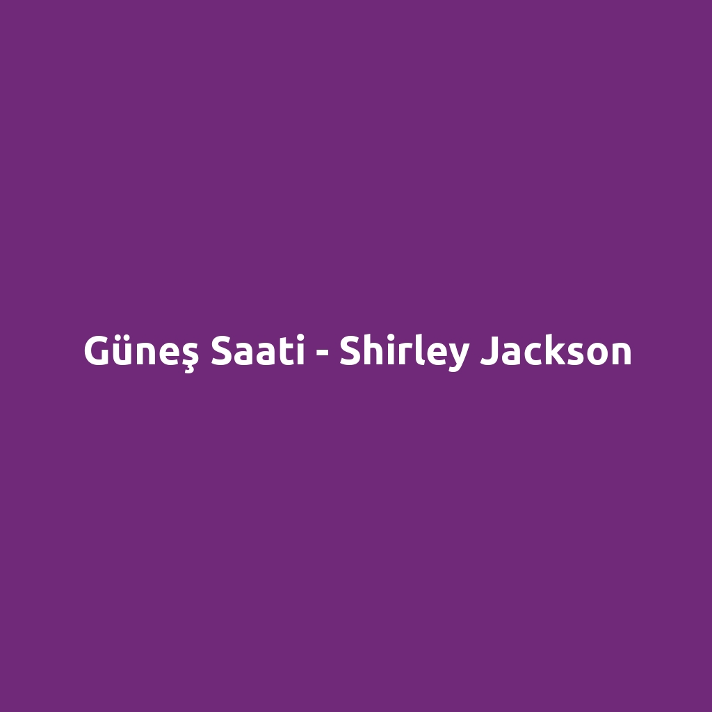 Güneş Saati - Shirley Jackson