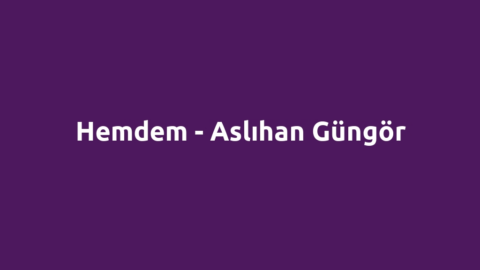 Hemdem - Aslıhan Güngör