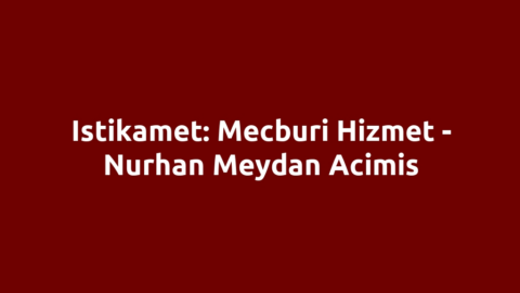 Istikamet: Mecburi Hizmet - Nurhan Meydan Acimis
