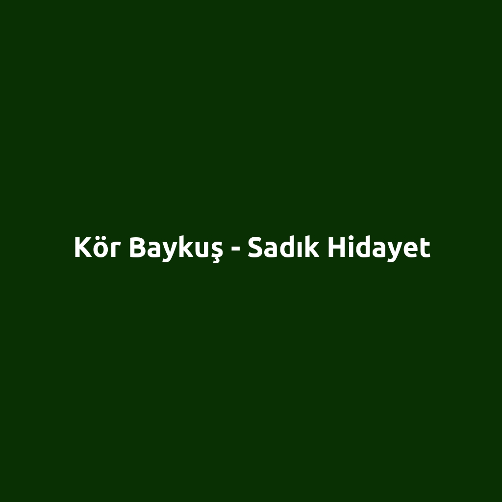 Kör Baykuş - Sadık Hidayet