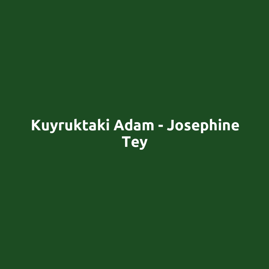 Kuyruktaki Adam - Josephine Tey