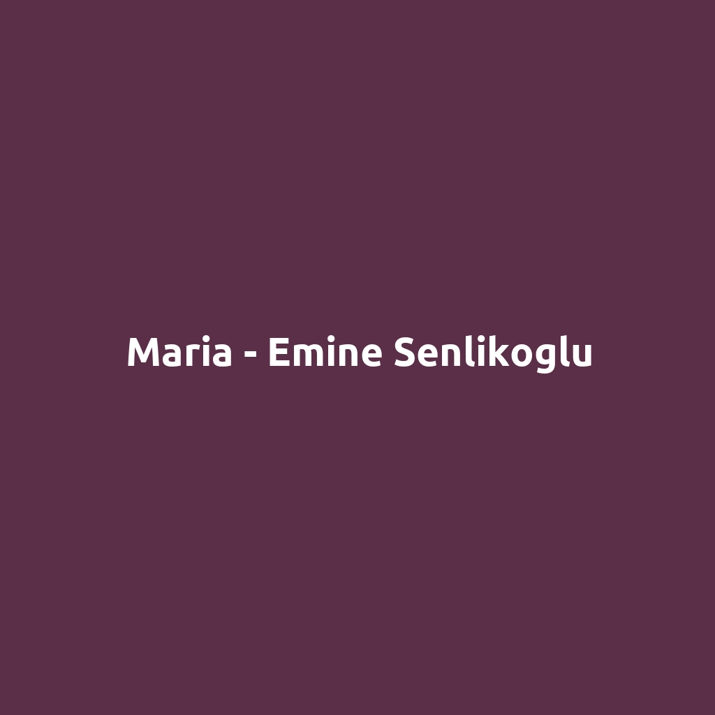 Maria - Emine Senlikoglu