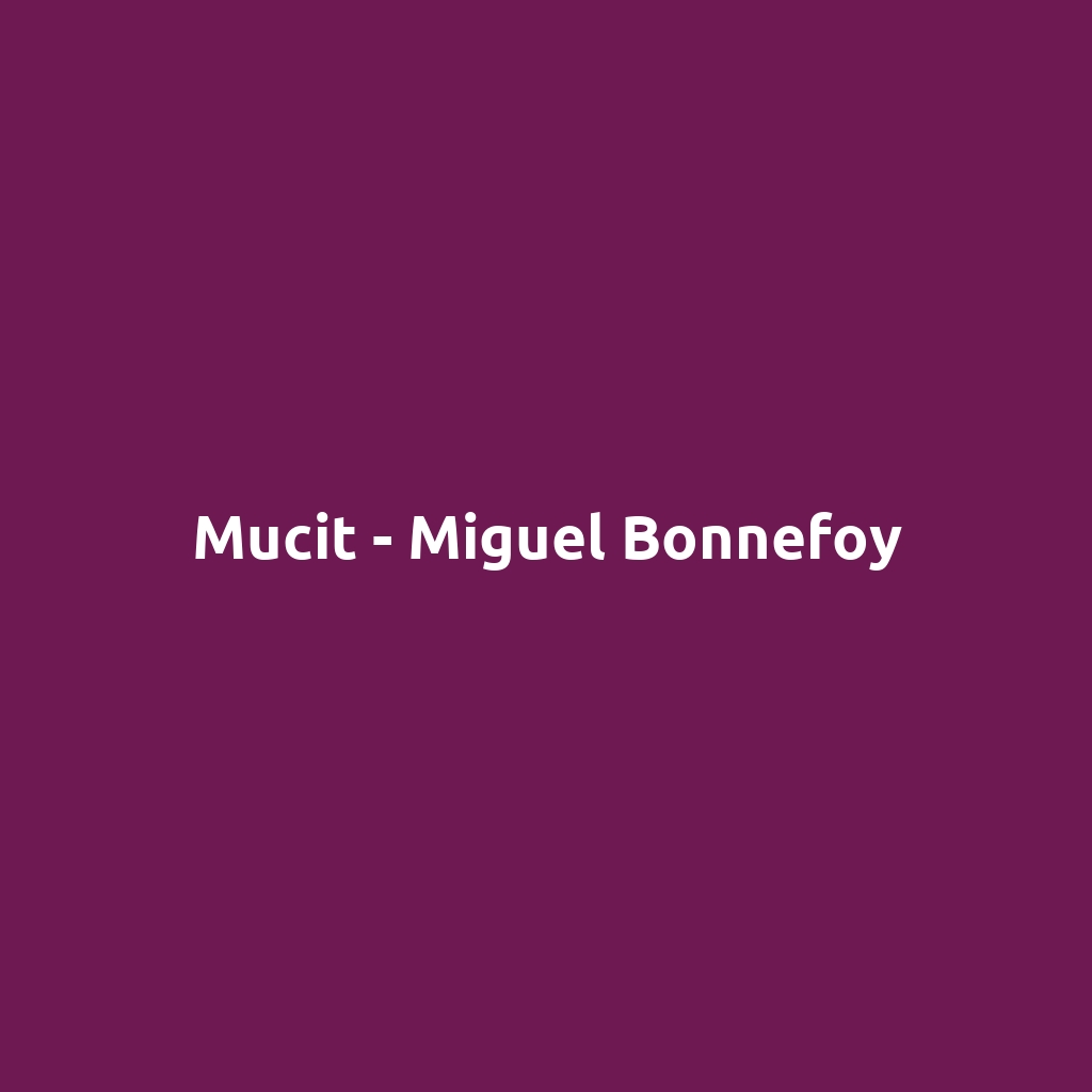 Mucit - Miguel Bonnefoy