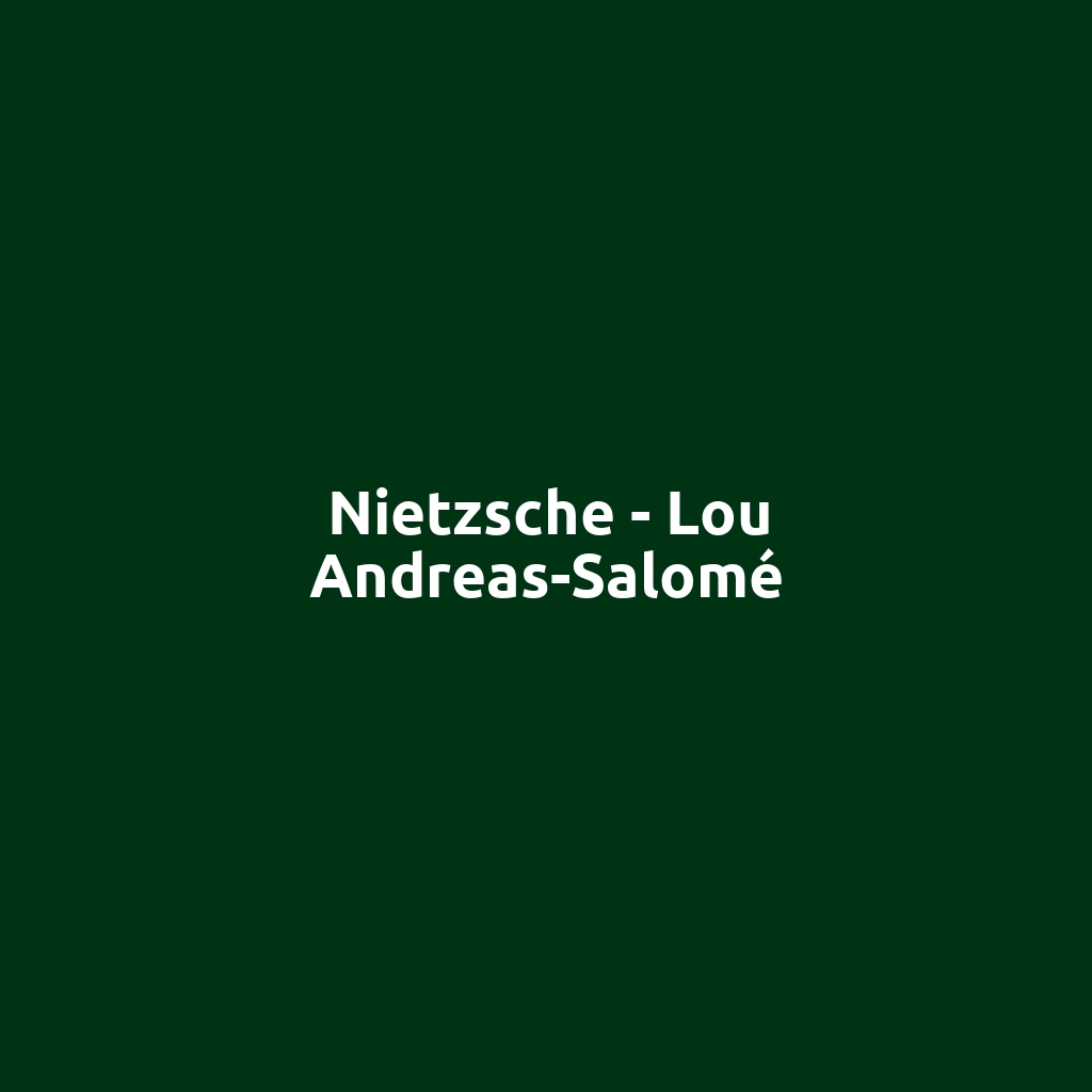 Nietzsche - Lou Andreas-Salomé