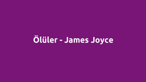 Ölüler - James Joyce