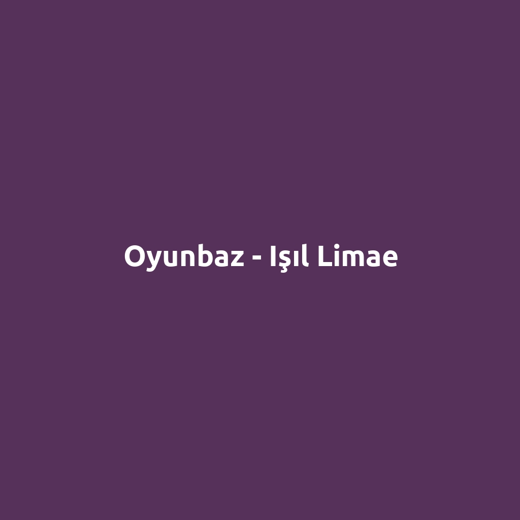 Oyunbaz - Işıl Limae