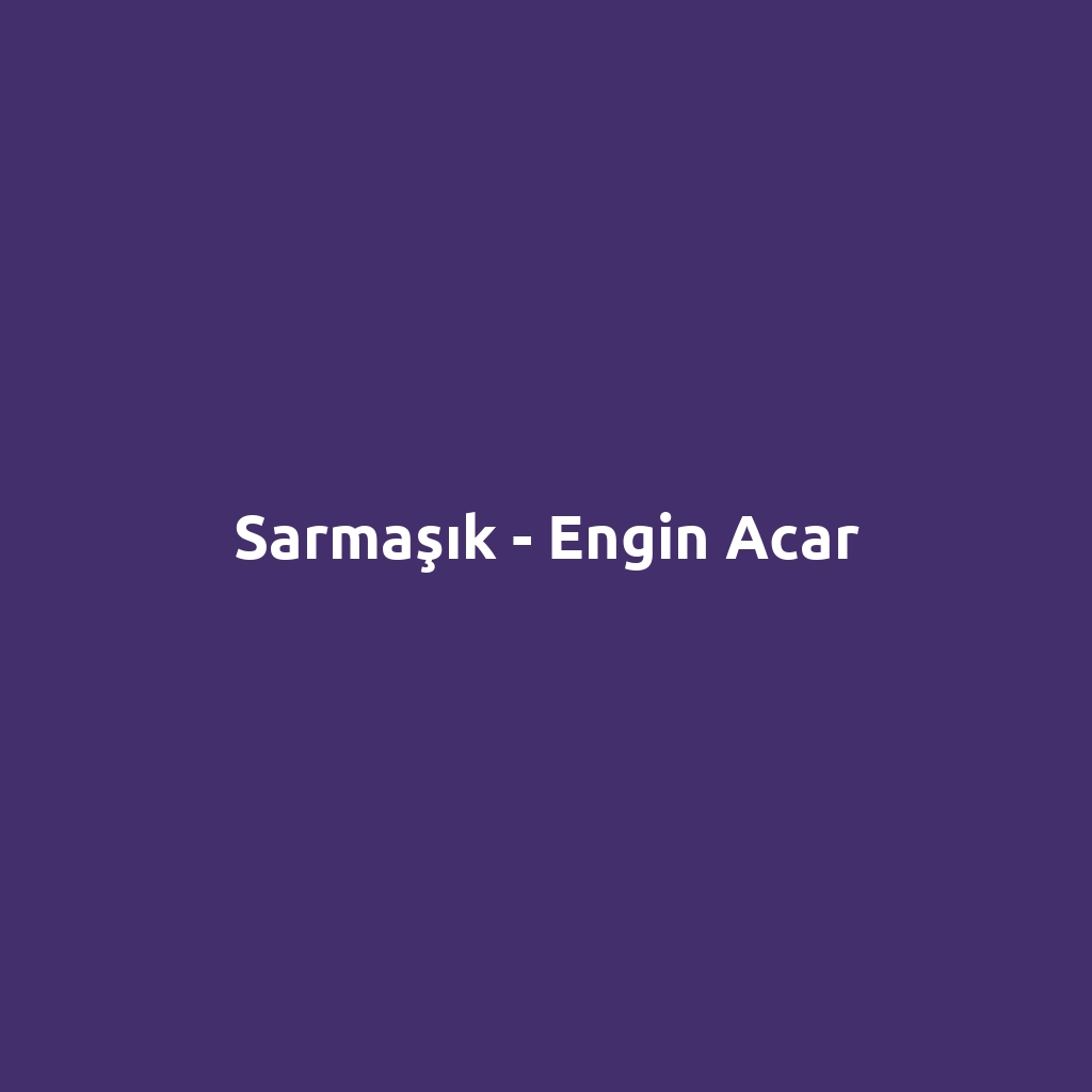 Sarmaşık - Engin Acar