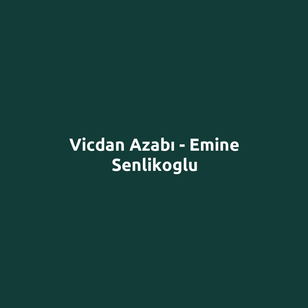 Vicdan Azabı - Emine Senlikoglu