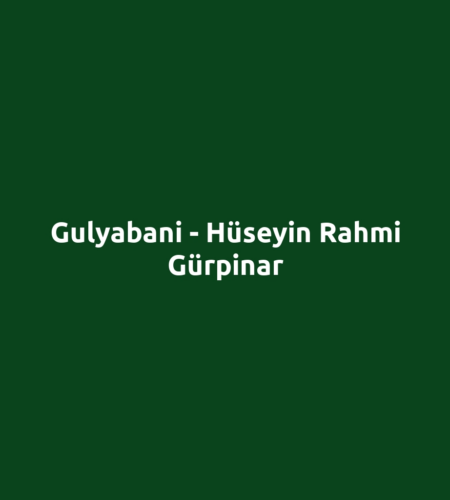 Gulyabani - Hüseyin Rahmi Gürpinar