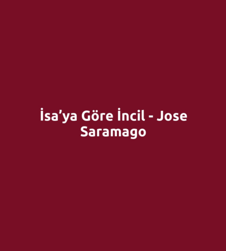 İsa’ya Göre İncil - Jose Saramago