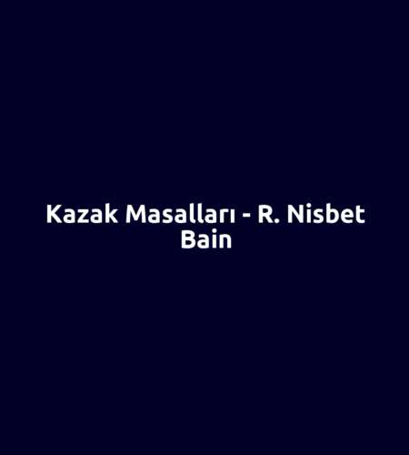 Kazak Masalları - R. Nisbet Bain