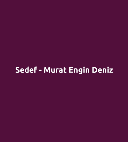Sedef - Murat Engin Deniz