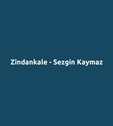 Zindankale - Sezgin Kaymaz